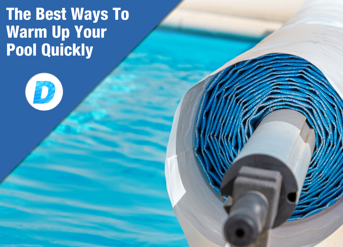 The Best Ways to Warm Your Pool Quickly