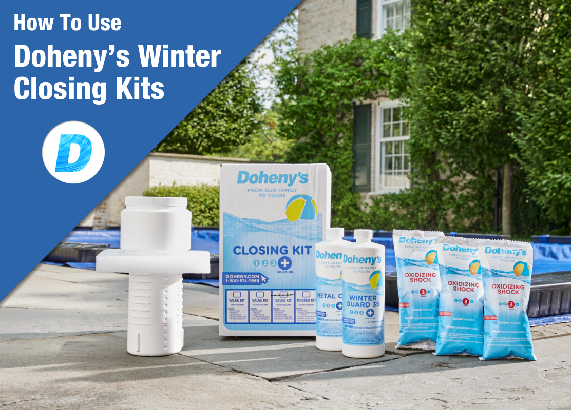 Using Doheny's Closing Winter Kits to Close your Pool